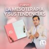 Diplomado Innovación en la Medicina Estética